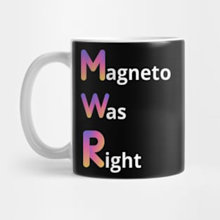 magneto- was- right Mug